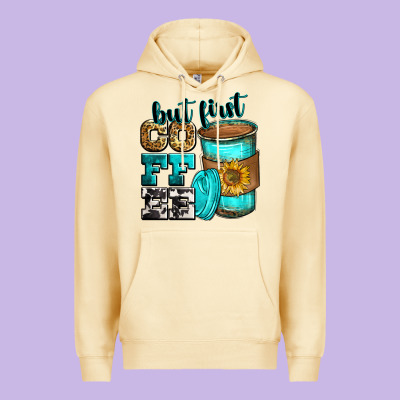 But First Coffee Premium Hoodie Designed By Zillion Design Studio