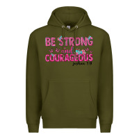 Army Green be strong and courageous Premium Hoodie - texasbilliewilder