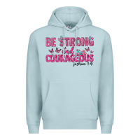 Blue Mist be strong and courageous Premium Hoodie - texasbilliewilder