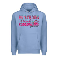 Colony Blue be strong and courageous Premium Hoodie - texasbilliewilder