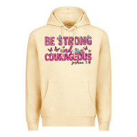 Pina Colada be strong and courageous Premium Hoodie - texasbilliewilder