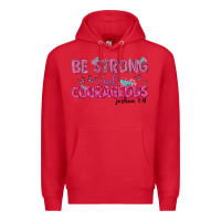 Red be strong and courageous Premium Hoodie - texasbilliewilder