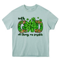 Arona With god all things are possible St. Patrick's Day Heavy Core Tee - LillyAllenDesigns