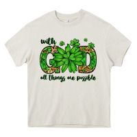 Cream With god all things are possible St. Patrick's Day Heavy Core Tee - LillyAllenDesigns