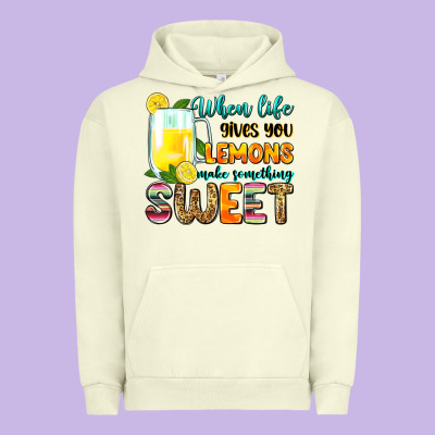 When Life Gives You Lemons Make Someting Sweet Urban Hoodie Designed By Zillion Design Studio