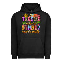Pigment Black take me where summer never ends Urban Hoodie - Zillion Design Studio