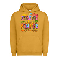 Pigment Peanut Butter take me where summer never ends Urban Hoodie - Zillion Design Studio