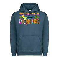 Pigment Midnight Navy you had me at day drinking Urban Hoodie - Zillion Design Studio