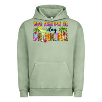 You Had Me At Day Drinking Urban Hoodie | Teevron