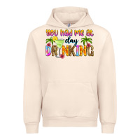 Sandshell you had me at day drinking Urban Hoodie - Zillion Design Studio
