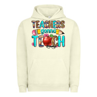 Pigment Pistachio teachers gonna teach Urban Hoodie - Zillion Design Studio