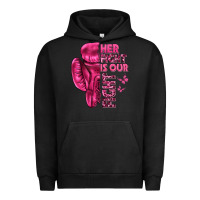 Pigment Black Her Fight Is Our Fight Cancer Urban Hoodie - texasbilliewilder