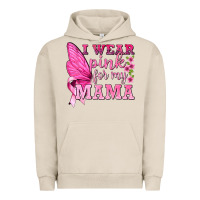 Pigment French Oak I Wear Pink For My Mama with Butterfly Urban Hoodie - texasbilliewilder