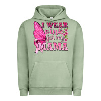 Pigment Oil Green I Wear Pink For My Mama with Butterfly Urban Hoodie - texasbilliewilder