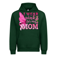 Forest Green I Wear Pink For My Mom with Butterfly Urban Hoodie - texasbilliewilder