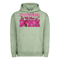 Pigment Oil Green In October We Wear Pink Urban Hoodie - texasbilliewilder
