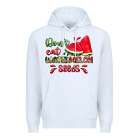 White don't eat watermelon seeds Premium Hoodie - Zillion Design Studio