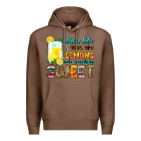 Chestnut when life gives you lemons make someting sweet Premium Hoodie - Zillion Design Studio