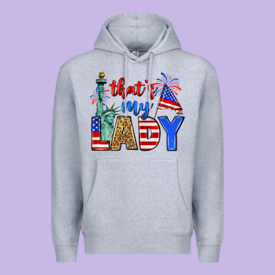 That's My Lady 4th Of July Premium Hoodie Designed By Zillion Design Studio