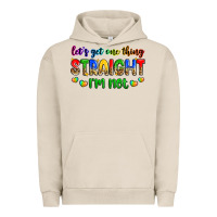 Pigment French Oak let's get one thing straight i'm not Urban Hoodie - Zillion Design Studio
