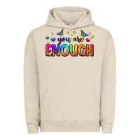 Pigment French Oak you are enough Urban Hoodie - Zillion Design Studio
