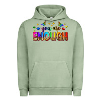 Pigment Oil Green you are enough Urban Hoodie - Zillion Design Studio