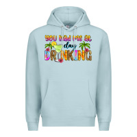 Blue Mist you had me at day drinking Premium Hoodie - Zillion Design Studio