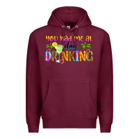 Burgundy you had me at day drinking Premium Hoodie - Zillion Design Studio