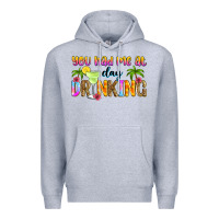 Heather Grey you had me at day drinking Premium Hoodie - Zillion Design Studio