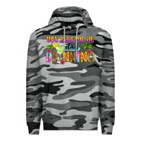 Slate Camo you had me at day drinking Premium Hoodie - Zillion Design Studio