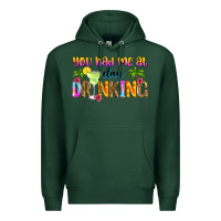 Sports Green you had me at day drinking Premium Hoodie - Zillion Design Studio