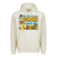 Oatmeal Heather when life gives you lemons grab the vodka Premium Hoodie - Zillion Design Studio