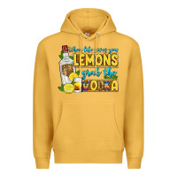Mustard when life gives you lemons grab the vodka Premium Hoodie - Zillion Design Studio
