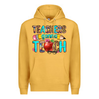 Mustard teachers gonna teach Premium Hoodie - Zillion Design Studio