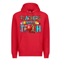 Red teachers gonna teach Premium Hoodie - Zillion Design Studio