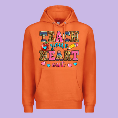 Teach Your Heart Out Premium Hoodie Designed By Zillion Design Studio