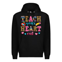 Black teach your heart out Premium Hoodie - Zillion Design Studio