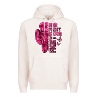 Pale Pink Her Fight Is Our Fight Cancer Premium Hoodie - texasbilliewilder