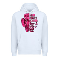 White Her Fight Is Our Fight Cancer Premium Hoodie - texasbilliewilder