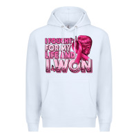 White I Fought For My Life and I Won Breast Cancer Premium Hoodie - texasbilliewilder