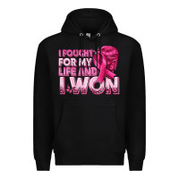 Black I Fought For My Life and I Won Breast Cancer Premium Hoodie - texasbilliewilder