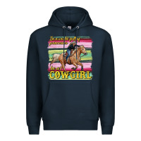 Navy in a world full of princesses be a cowgirl Premium Hoodie - RanaPortraitStore