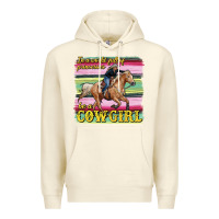 Sandshell in a world full of princesses be a cowgirl Premium Hoodie - RanaPortraitStore