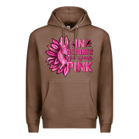 Chestnut In October We Wear Pink Sunflower Premium Hoodie - texasbilliewilder