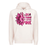 Pale Pink In October We Wear Pink Sunflower Premium Hoodie - texasbilliewilder