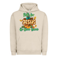 Pigment French Oak Fall for Jesus He Never Leaves Urban Hoodie - texasbilliewilder