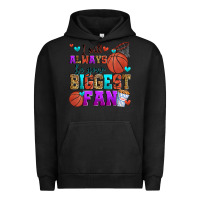 Pigment Black i will always be your biggest fan basketball Urban Hoodie - Zillion Design Studio