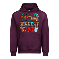 Mauve Wine i will always be your biggest fan american footbal Urban Hoodie - Zillion Design Studio