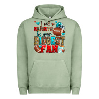 Pigment Oil Green i will always be your biggest fan american footbal Urban Hoodie - Zillion Design Studio