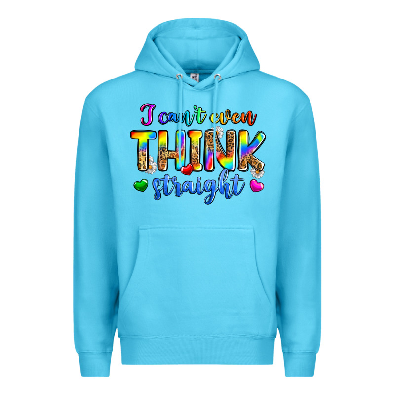 I Can't Even Think Straight Premium Hoodie by Zillion Design Studio | Teevron